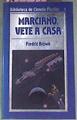 Marciano Vete A Casa | 42239 | Brown, Fredric