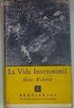 La vida inverosímil Introducción a la biología actual | 157425 | Woltereck, Heinz