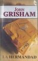 La hermandad | 173279 | Grisham, John
