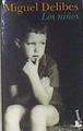 Los niños | 172439 | Delibes, Miguel