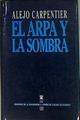 El arpa y la sombra | 185138 | Carpentier, Alejo