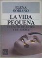 Vida pequeña | 150280 | Soriano, Elena