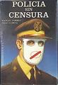 Policia sin censura | 135940 | Torres Gómez, Manuel