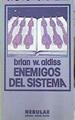 Enemigos Del Sistema | 43334 | Aldiss Brian W