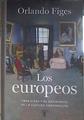 Los europeos : tres vidas y el nacimiento de la cultura cosmopolita | 183220 | Figes, Orlando (1959-)