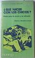 Qué hacer con los chicos?. Pistas para la acción y la reflexión | 119852 | Revuelta, Alberto