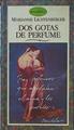 Dos gotas de perfume | 153740 | Lichtenberger, Marianne