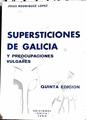Supersticiones de Galicia y preocupaciones vulgares | 187735 | Rodríguez López, Jesús