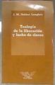 Teología de la liberación y lucha de clases | 182259 | J.M Ibáñez Langlois