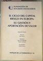El Ciclo del Capital  Riesgo en Europa: Su gestión y aportación de valor | 161328 | Juan Roure