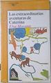 Las Extraordinarias Aventuras De Caterina | 64660 | Morante Elsa