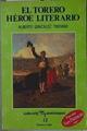 Torero, héroe literario, el | 71608 | González Troyano, Alberto