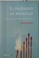 El filósofo de bolsillo. Pensar no es un privilegio de grandes sabios | 126454 | May, Simon