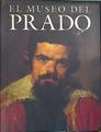 El museo del Prado | 140289 | Bettagno, Alejandro/Brown, Christopher