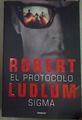 El protocolo Sigma | 158053 | Ludlum, Robert (1927-2001)