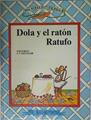 Dola y el ratón Ratufo | 123858 | Rico, Lolo/Eguillor ( Ilustrador), Juan Carlos