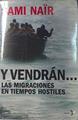 Y vendrán--: las migraciones en tiempo hostiles | 131338 | Naïr, Sami