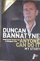 Anyone Can Do It - My Story | 170298 | Bannatyne, Duncan