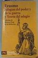 Adagios del poder y de la guerra | 168356 | Puig de la Bellacasa, Ramón/Erasmo de Rotterdam