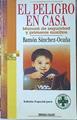 El Peligro En Casa | 14106 | Sanchez Ocaña Serran