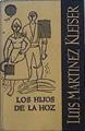 Los hijos de la hoz | 81774 | Luis Martinez Kleiser