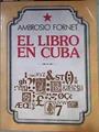 El libro en Cuba siglos XVIII y XIX | 184198 | Fornet, Ambrosio