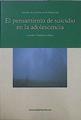 El Pensamiento De Suicidio En La Adolescencia | 35843 | Villardon Gallego, L