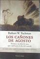 Los cañones de agosto: treinta y un días de 1914 que cambiaron la faz del mundo | 179228 | Tuchman, Barbara Wertheim