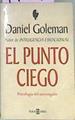 El punto ciego psicologia del autoengaño | 71064 | Goleman, Daniel