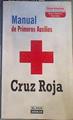 Manual de Primeros Auxilios Cruz Roja | 168392 | Cruz Roja Española/Obra colectiva / Autores varios