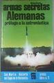 Armas Secretas Alemanas. Prologo A La Astronautica | 38570 | Ford, Brian J.