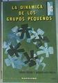 La Dinámica de los Grupos Pequeños | 159990 | Jacques- Yves Martin, Didier  Anzieu