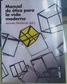 Manual de ética para la vida moderna: Claves para vivir en libertad | 156199 | Aniceto Masferrer,