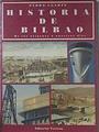 Historia de Bilbao: de los orígenes a nuestros días | 77088 | Ugarte Tamayo, Pedro