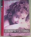 El bebé de 1 a 3 años | 164820 | Bargalló i Chaves, Eva/Esquerdo Todó, Susanna