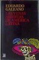 Las Venas Abiertas De América Latina | 41444 | Galeano Eduardo