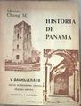 HISTORIA DE PANAMÁ. Según el programa oficial V Bachillerato | 182466 | Moises Chong M