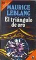 El Triangulo De Oro | 39778 | Leblanc, Maurice