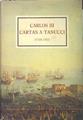 Cartas de Carlos III a Tanuchi ( Tanucci ) | 137047 | Carlos III, Rey de España