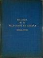 Historia de la Televisión en España 1956 - 1973 | 142679 | Equipo Tele Dia, J M Baget Herms/Enrique F Porras, Equipo No Do/et al.., Sol Fuertes