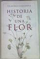 Historia de una flor | 157716 | Casanova, Claudia (1974-)