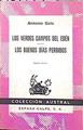 Los Verdes campos del Edén . Los buenos días perdidos | 139974 | Gala, Antonio