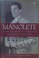 MANOLETE la vida y los amores de un torero de leyenda | 151310 | Soto Viñolo, Juan/Prologo Álvaro Domecq Romero