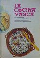 La cocina Vasca | 112117 | Calera, Ana María/Prologo y recisión J.M. Busca Isusi/Fotos comentadas Miguel Angel Astiz