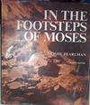 In the footsteps of Moses | 177966 | Pearlman, Moshe