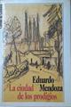 La Ciudad De Los Prodigios | 16614 | Mendoza, Eduardo
