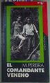 El Comandante veneno | 157090 | Pereira, Manuel