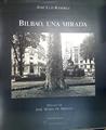 Bilbao, una mirada | 131951 | Ramírez, José Luis