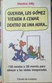 Querida los Gómez vienen a cenar dentro de una hora... | 119158 | Jolly, Martine