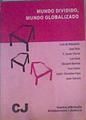 Mundo dividido, mundo globalizado | 166375 | Sebastián, Luis de